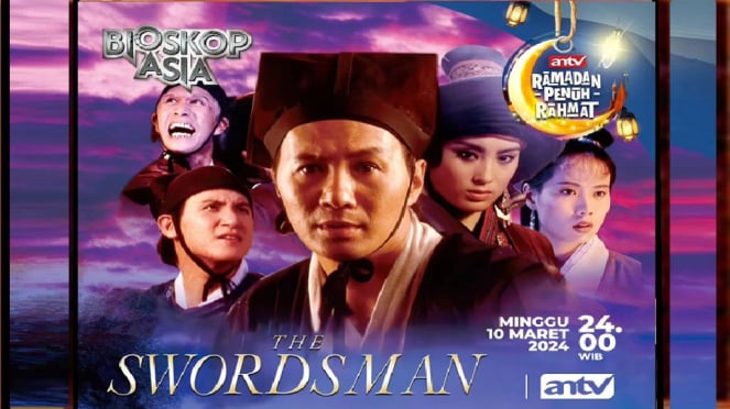Ketika Sang Pendekar Pedang Hadapi Kekacauan! Saksikan ‘The Swordsman’ di Bioskop Asia ANTV